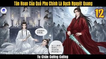 Tân Hoan Của Quả Phu Chính Là Bạch Nguyệt Quang